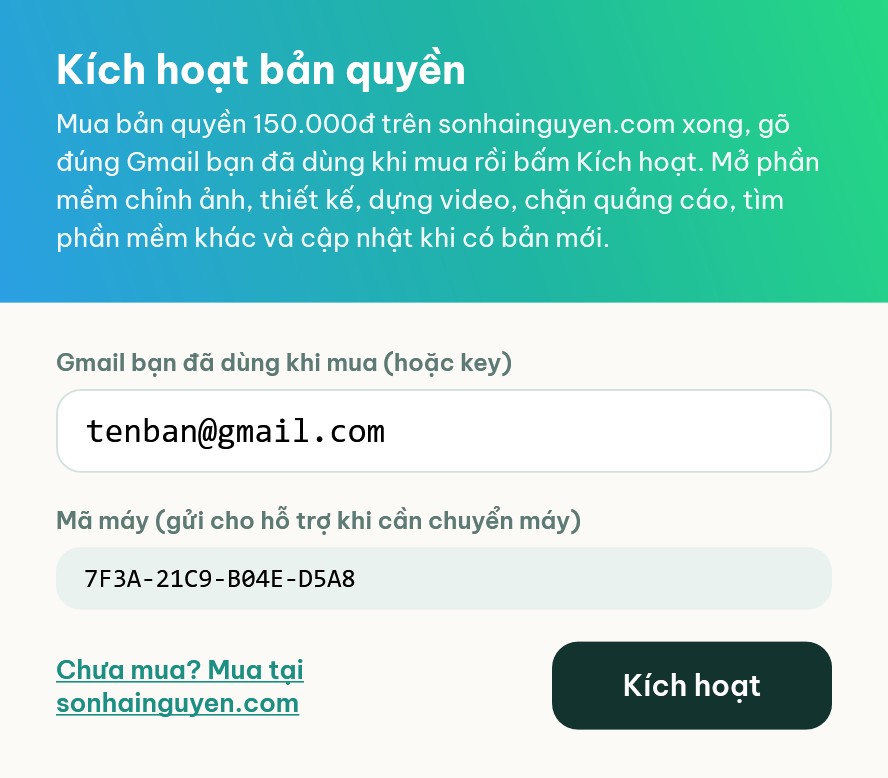 Kích hoạt bản quyền: gõ Gmail đã dùng khi mua