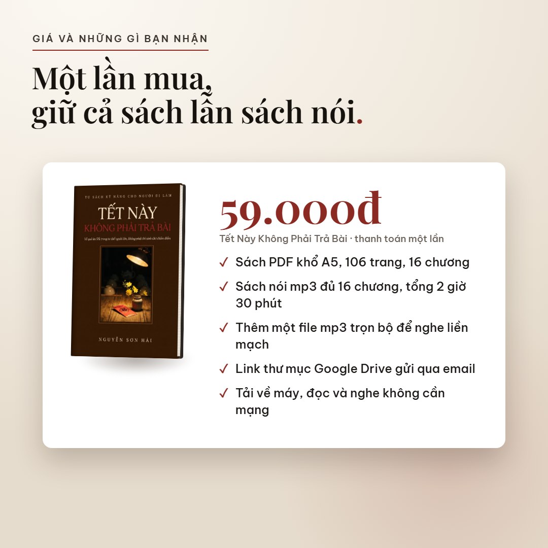 Giá Tết Này Không Phải Trả Bài: 59.000đ cho cả PDF và sách nói
